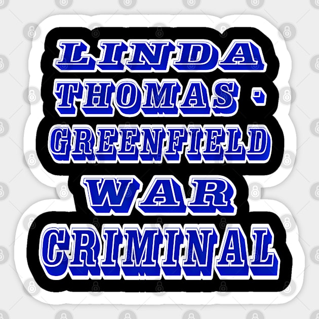 Linda Thomas-Greenfield - War Criminal - Back Sticker by SubversiveWare